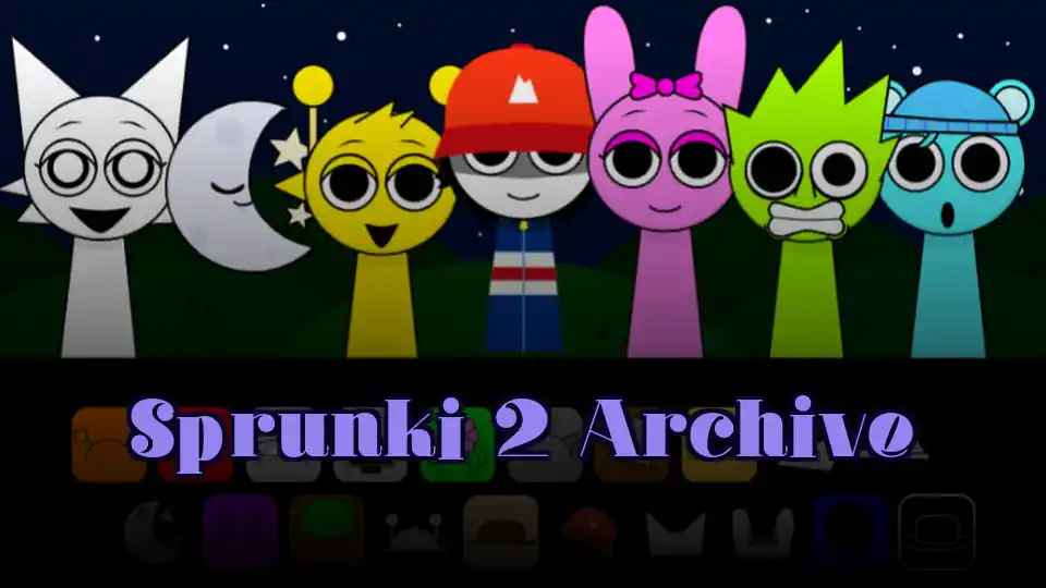 Sprunki 2 Archive