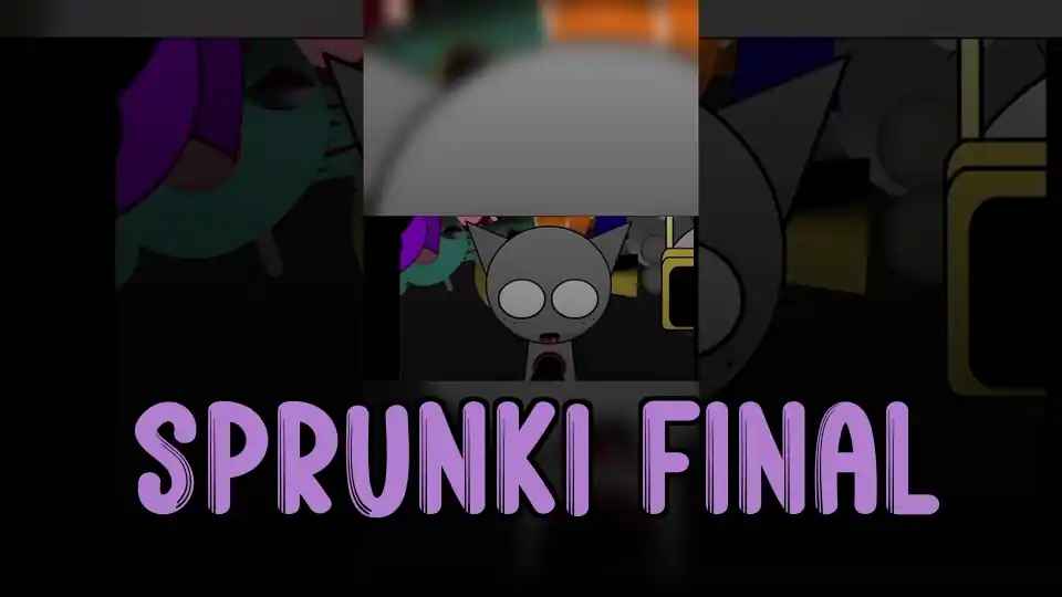 Sprunki Final