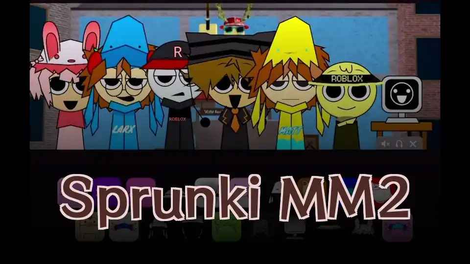 Sprunki MM2