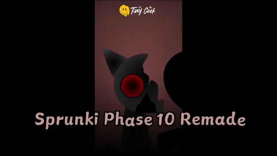 Sprunki Phase 10 Remade