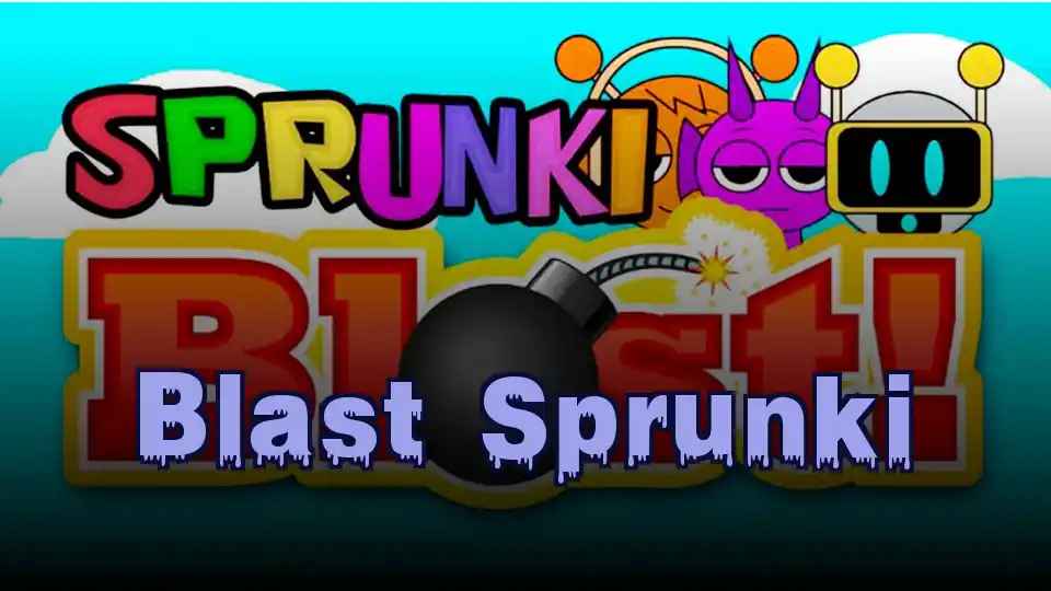 Blast Sprunki