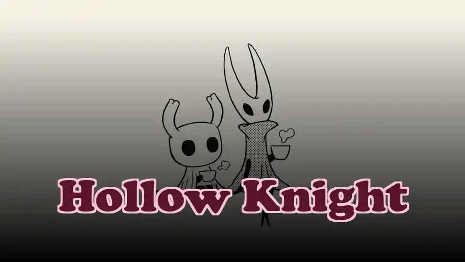 Hollow Knight