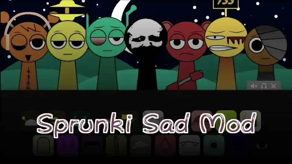 Sprunki Sad Mod