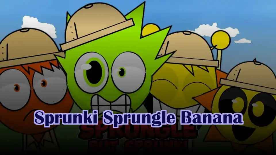 Sprunki Sprungle Banana