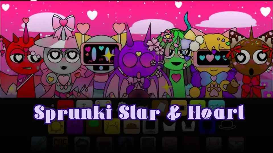 Sprunki Star & Heart