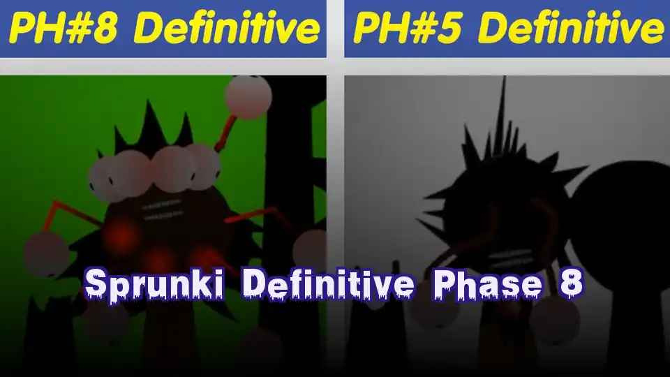 Sprunki Definitive Phase 8