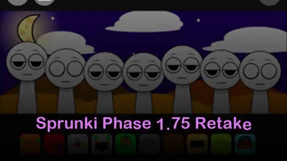 Sprunki Phase 1.75 Retake