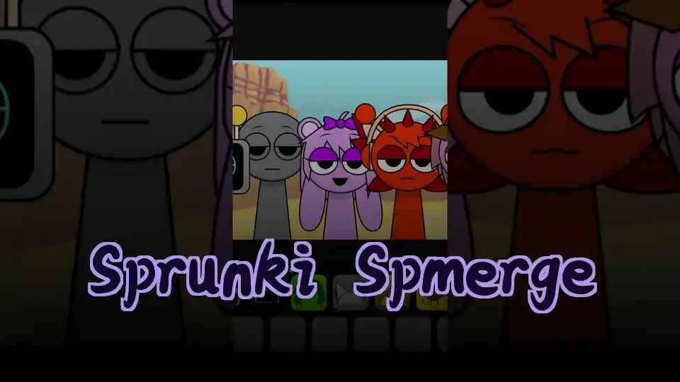 Sprunki Spmerge