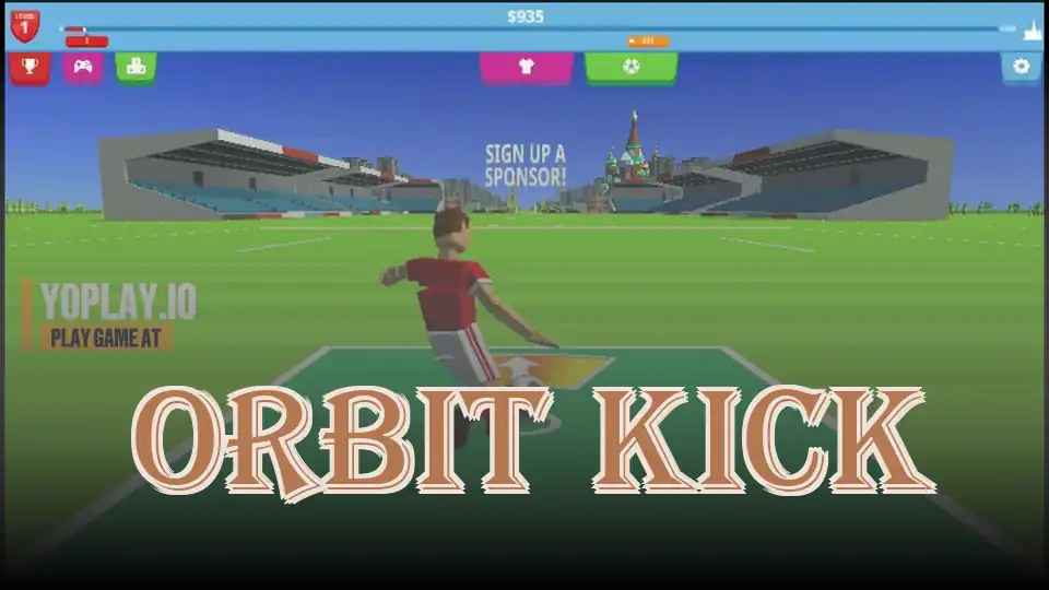 Orbit Kick