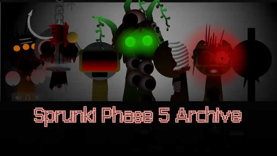 Sprunki Phase 5 Archive