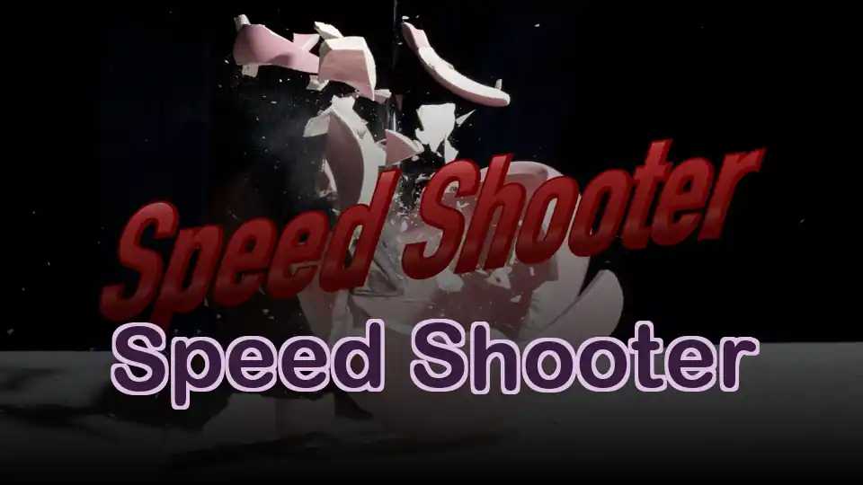 Speed Shooter