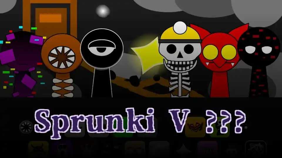 Sprunki V ???