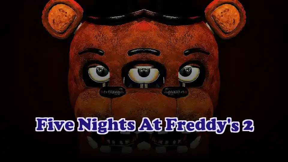 Five Nights At Freddy's 2