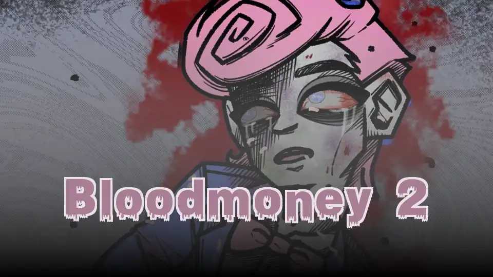 Bloodmoney 2