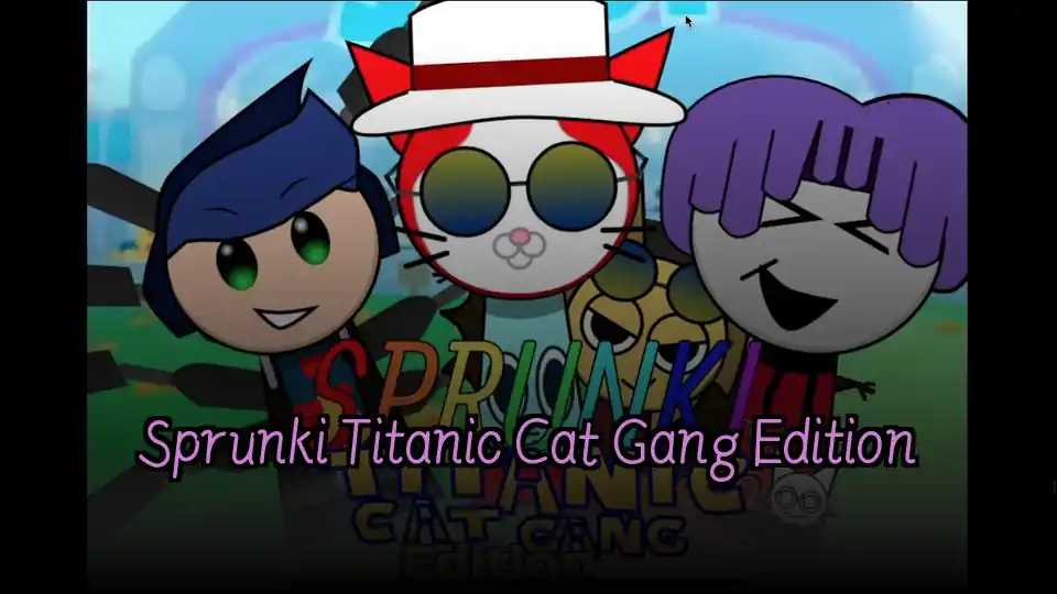 Sprunki Titanic Cat Gang Edition