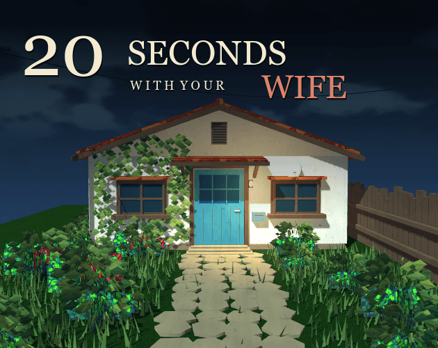 20 SECONDS WITH YOUR WIFE