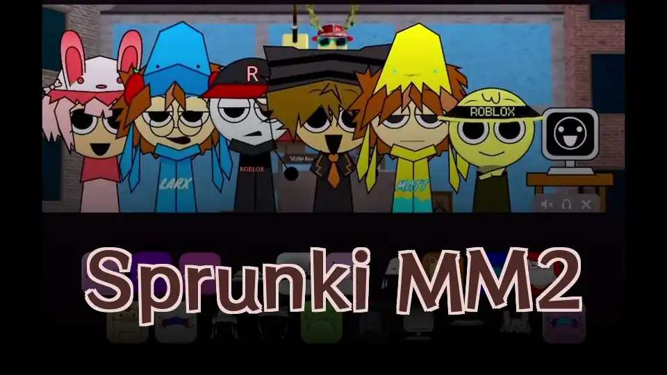 Sprunki MM2