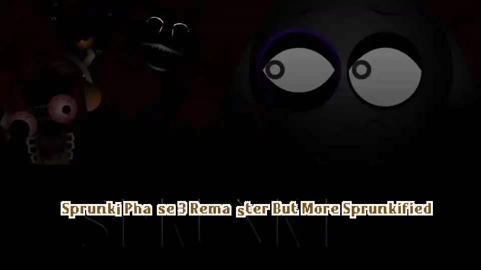 Sprunki Phase 3 Remaster But More Sprunkified
