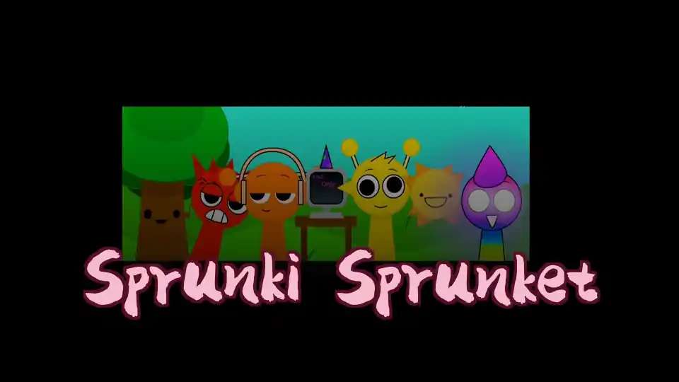 Sprunki Sprunket