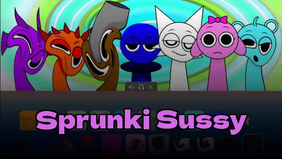 Sprunki Sussy