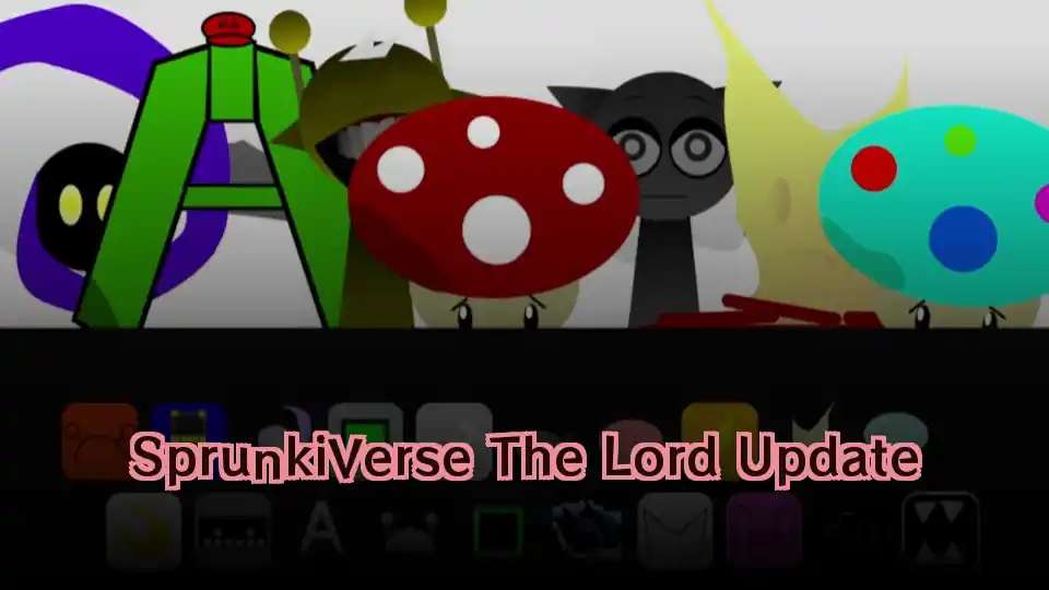 SprunkiVerse The Lord Update