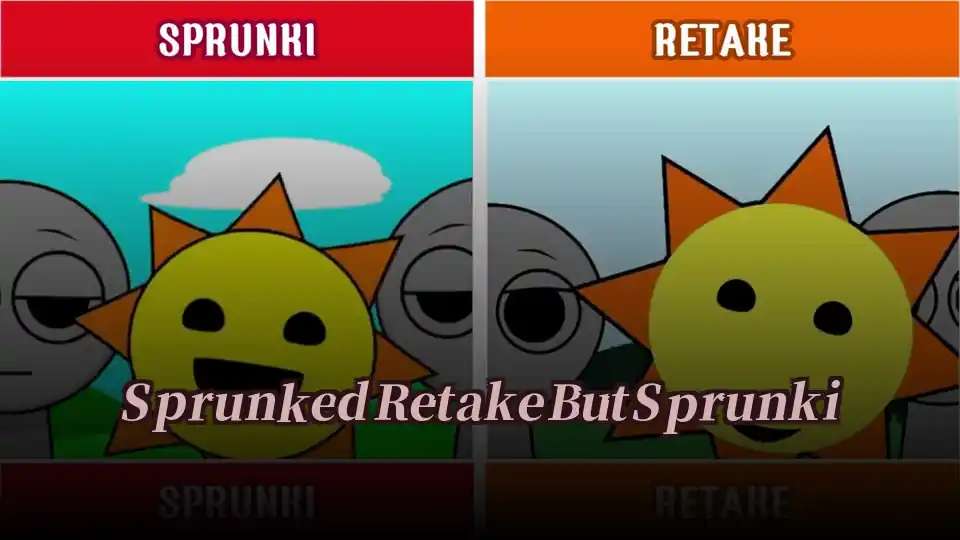 Sprunked Retake But Sprunki