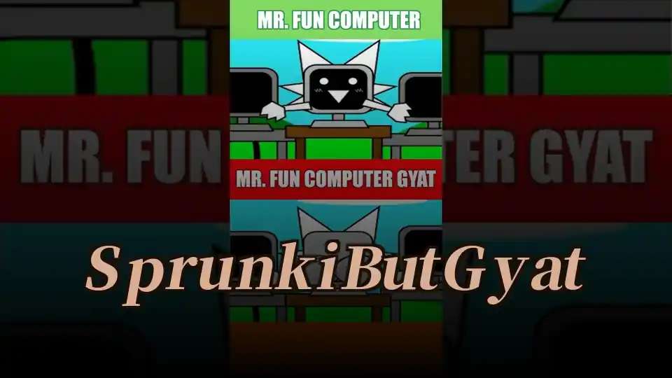 Sprunki But Gyat