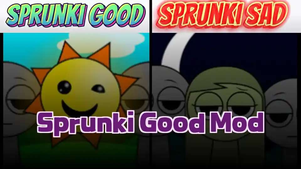 Sprunki Good Mod