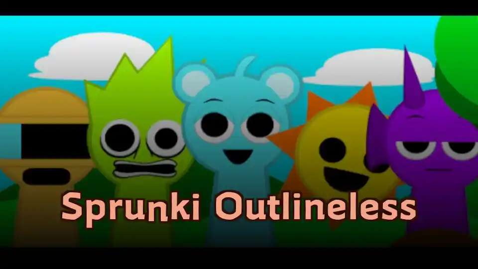 Sprunki Outlineless