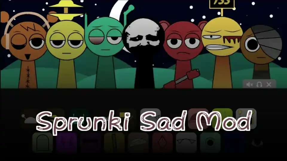 Sprunki Sad Mod