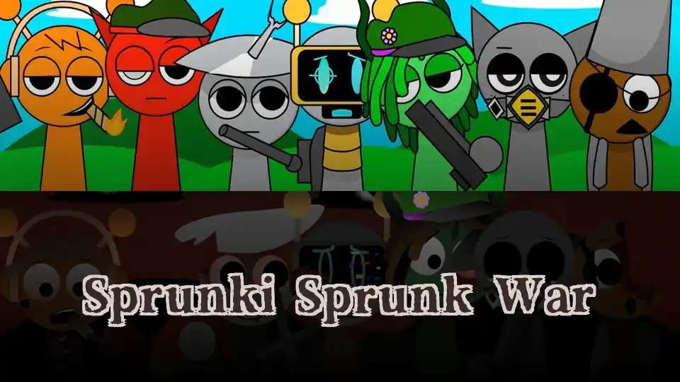 Sprunki Sprunk War