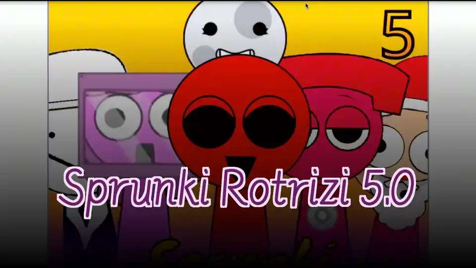 Sprunki Rotrizi 5.0