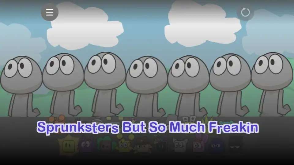 Sprunksters But So Much Freakin