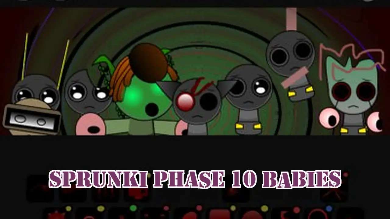 Sprunki Phase 10 Babies