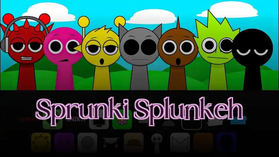 Sprunki Splunkeh