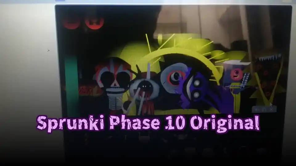 Sprunki Phase 10 Original