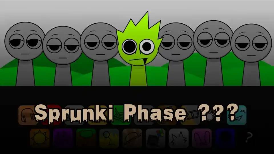 Sprunki Phase ???