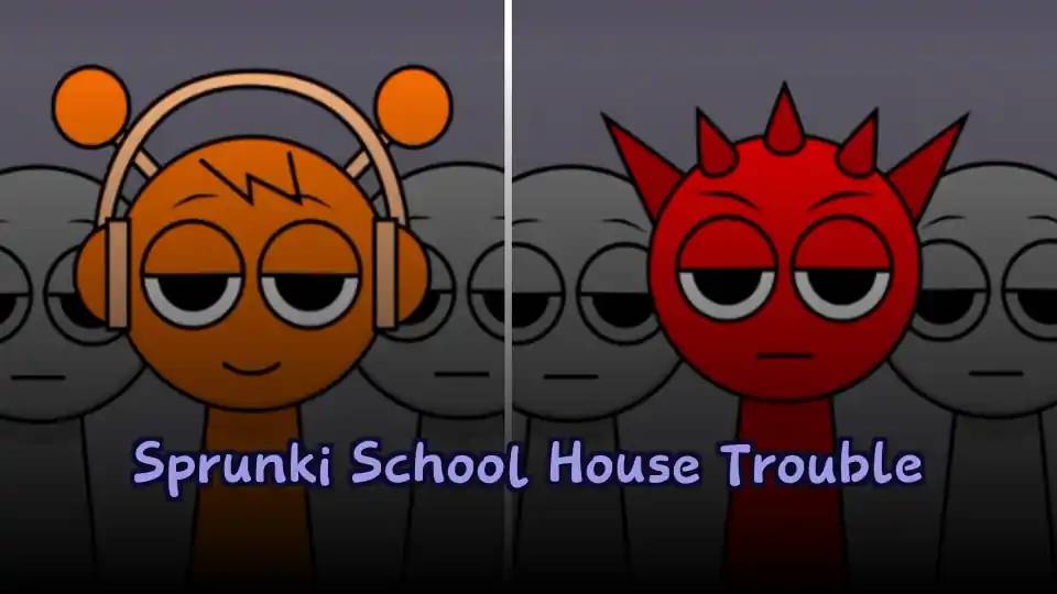 Sprunki School House Trouble