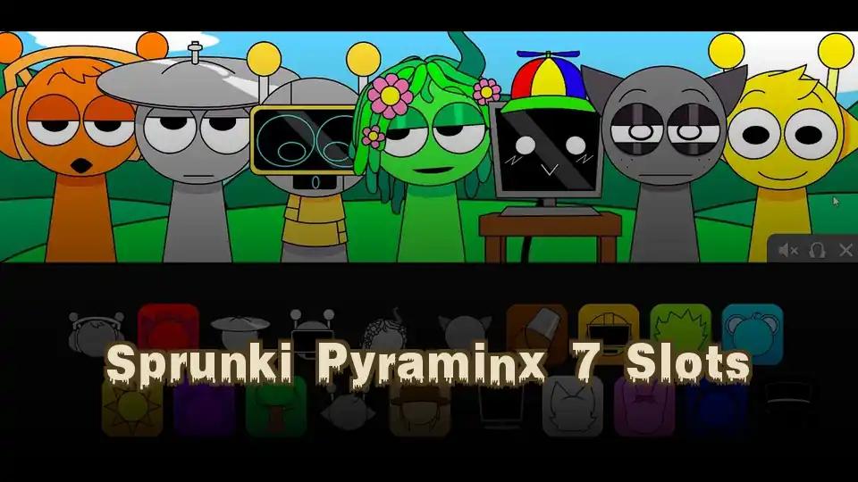 لعبة Spunky: Sprunki Pyraminx 7 Slots