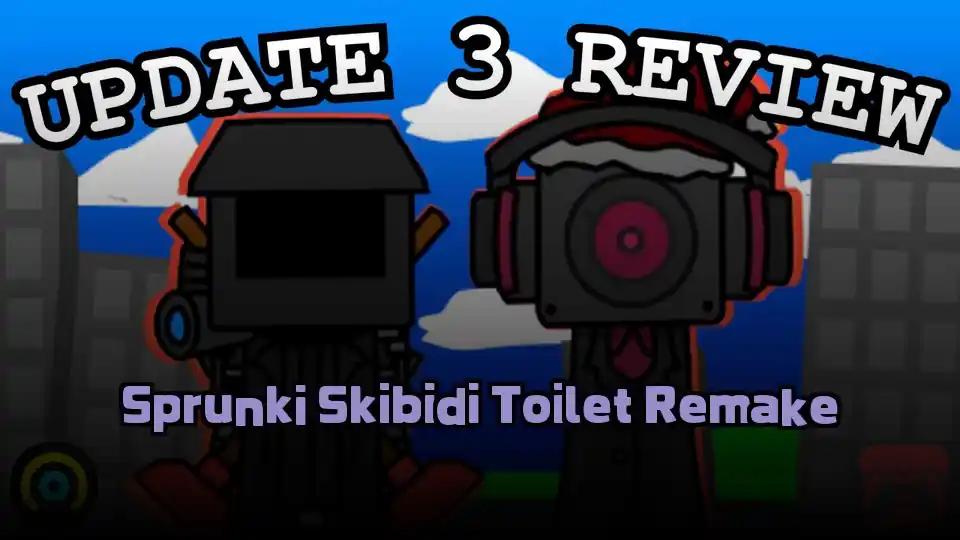 Sprunki Skibidi Toilet Remake