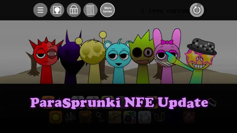 ParaSprunki NFE Update