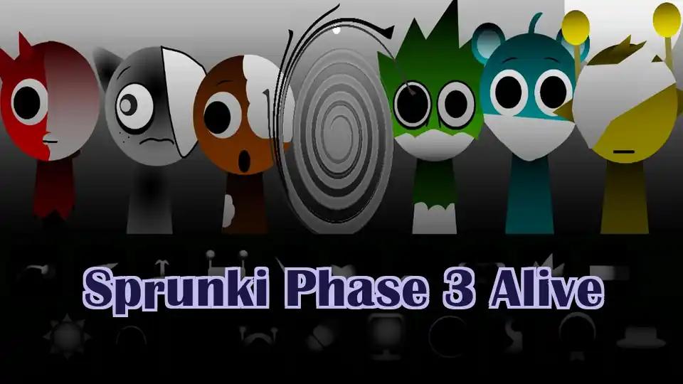 Sprunki Phase 3 Alive