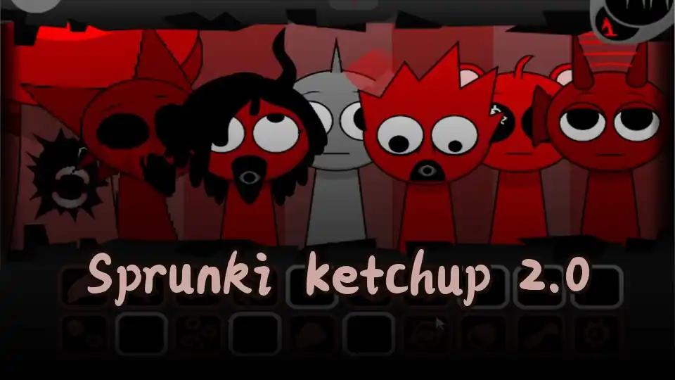 Sprunki Ketchup 2.0