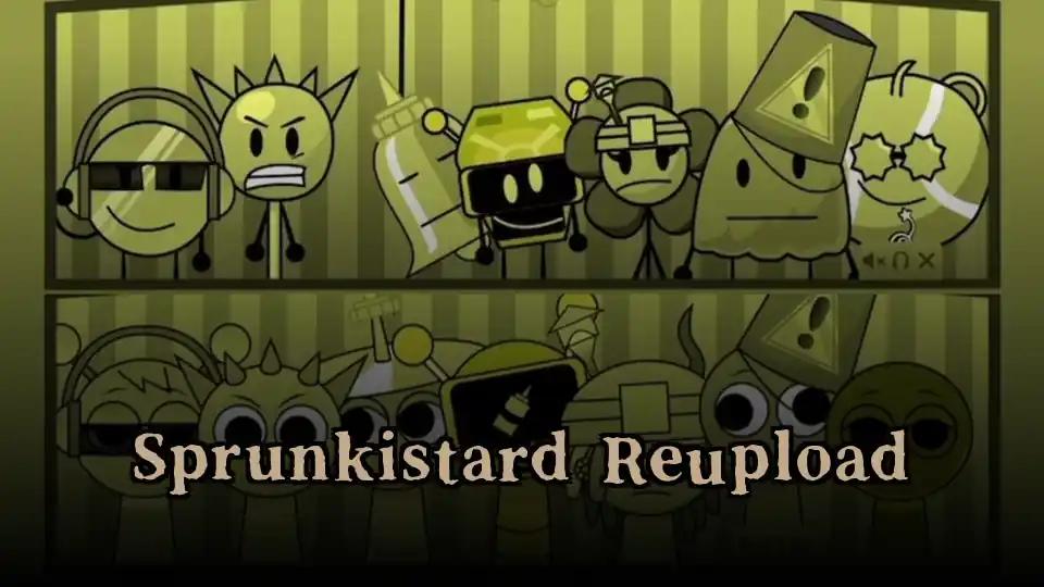 Sprunkistard Reupload