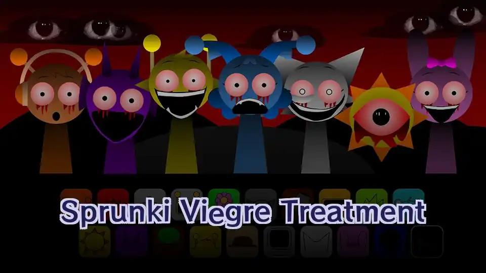 Sprunki Viegre Treatment