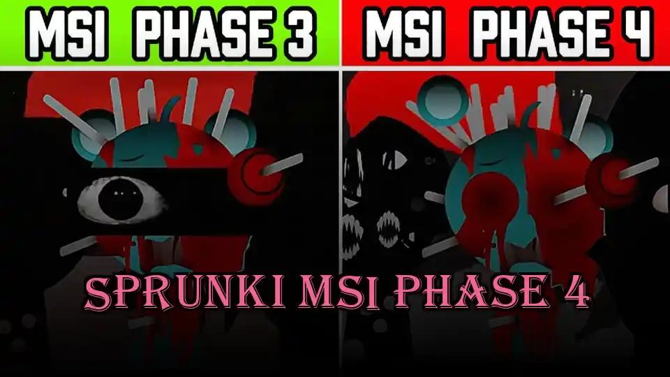 Sprunki MSI Phase 4