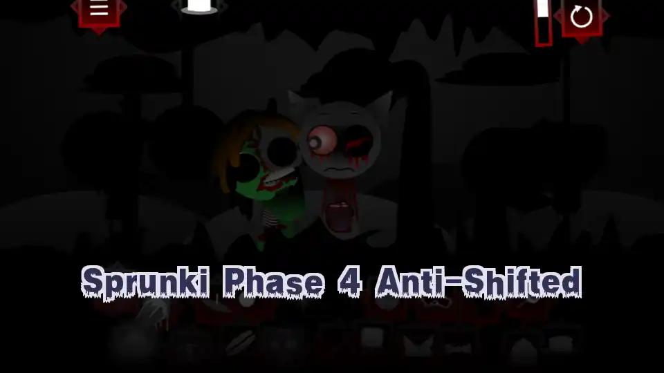 Sprunki Phase 4 Anti-Shifted