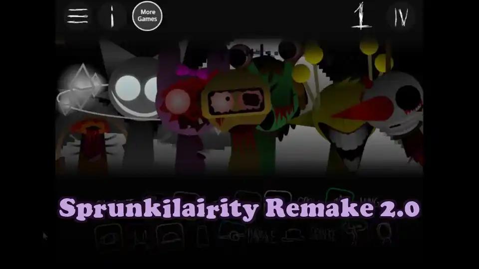 Sprunkilairity Remake 2.0