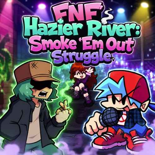 FNF Hazier River: Smoke โEm Out Struggle