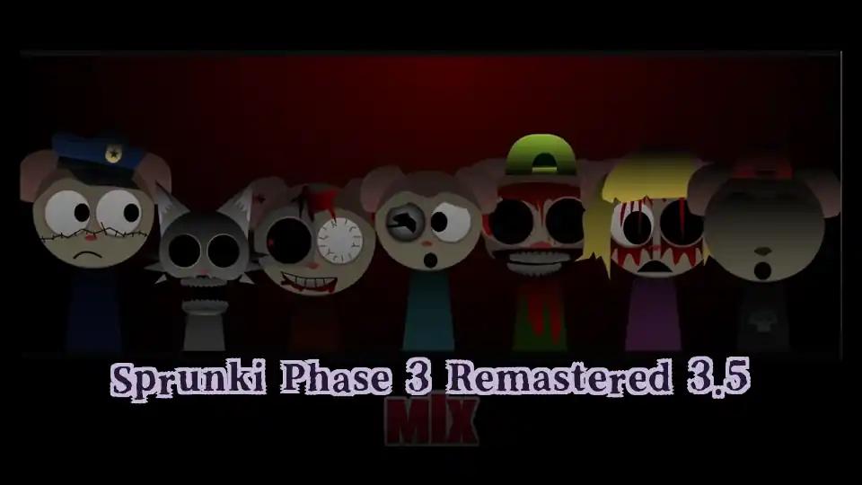 Sprunki Phase 3 Remastered 3.5